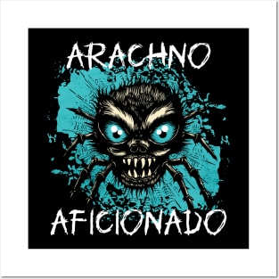 Arachno Aficionado Posters and Art